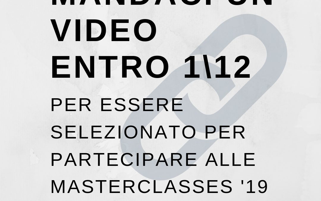 Entro 1\12 Link Ad Un Tuo Video – Audizioni